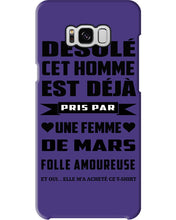 Load image into Gallery viewer, Désolé Cet Homme Est Déjà Pris Par Une Femme De Mars Birthday Gift Phone case