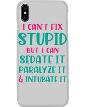 Load image into Gallery viewer, I Can't Fix Stupid But I An Sadate It Gift For Girls Phone case