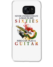 Load image into Gallery viewer, Never Underestimate A 60 Year Old Man Can Play A Guitar Phone case