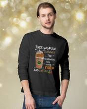 Load image into Gallery viewer, The Quarantine Time With Yarn And Coffee Gift For Women Unisex Long Sleeve
