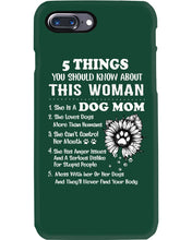 Load image into Gallery viewer, 5 Things You Should Know About This Woman Dog Mom Phone case