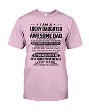 Load image into Gallery viewer, I'm A Lucky Daughter I'm Raised By Awesome Dad Who Was Born In October Guys Tee