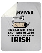 Load image into Gallery viewer, Toilet Paper Shortage Of 2020 Being Quarantined With My Irish Personalized Nation Sherpa Blanket