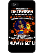 Load image into Gallery viewer, December Superwoman Life Has Knocked Me Down Birthday Meaningful Gift Phone case