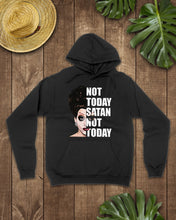 Load image into Gallery viewer, Not Today Satan Not Today Gift For Women Hoodie