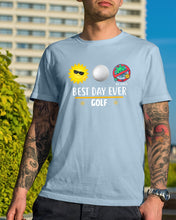 Load image into Gallery viewer, Best Day Ever Golf Trending Gift For Golf Lovers Guys Tee