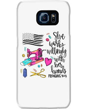 Load image into Gallery viewer, She Works Willingly With Her Hands Gift For Sew Lovers Phone case