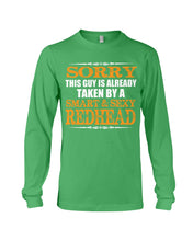 Load image into Gallery viewer, Sorry This Guy Is Already Taken By A Smart And Sexy Redhead Gift For Men Unisex Long Sleeve