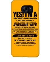 Load image into Gallery viewer, I'm A Spoiled Husband But Not Yours - Awesome Wife Who Was Born In January Phone case