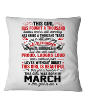 Load image into Gallery viewer, This Girl Has Fought A Thousand This Girl Was Born In March Pillow Cover