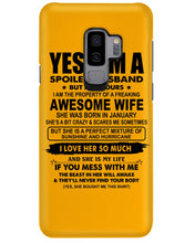 Load image into Gallery viewer, I'm A Spoiled Husband But Not Yours - Awesome Wife Who Was Born In January Phone case