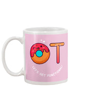 Load image into Gallery viewer, Gift For Occupational Therapist Let's Get Functional Mug