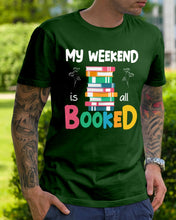 Load image into Gallery viewer, Vintage Funny My Weekend Booked Gift For Book Lovers Guys Tee