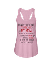 Load image into Gallery viewer, I Know You're Not Technically My Mom But Your Love Keep Me From Prison Ladies Flowy Tank