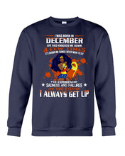 Load image into Gallery viewer, December Superwoman Life Has Knocked Me Down Birthday Meaningful Gift Sweatshirt