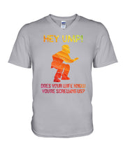 Load image into Gallery viewer, Hey Ump Does Your Wife Know You're Screwing Us Guys V-Neck