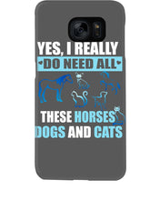 Load image into Gallery viewer, I Do Need All These Horses Dogs And Cats Phone case