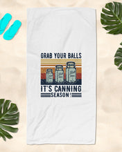 Load image into Gallery viewer, Grab Your Balls It's Canning Season Retro Vintage Beach Towel