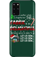 Load image into Gallery viewer, Weather Outside Frightful Sewing Let Us Sew Phone case