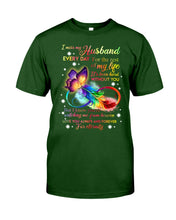 Load image into Gallery viewer, I Miss My Husband Every Day Love You Forever Trending Guys Tee