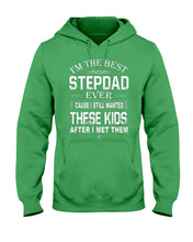 Load image into Gallery viewer, I'm The Best Stepdad Gift For Family Hoodie