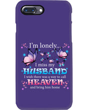 Load image into Gallery viewer, I'm Lonely I Miss My Husband Butterfly Gift For Lover Phone case