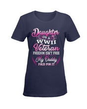 Load image into Gallery viewer, Daughter Of A Veteran Freedom Isn't Free Gift For Daughter Ladies Tee