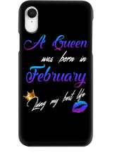 Load image into Gallery viewer, A Queen Was Born In February Birthday Gift Phone case