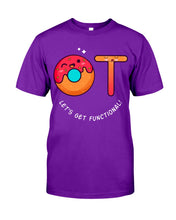Load image into Gallery viewer, Gift For Occupational Therapist Let's Get Functional Guys Tee