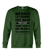 Load image into Gallery viewer, Désolé Cet Homme Est Déjà Pris Par Une Femme De Mars Birthday Gift Sweatshirt