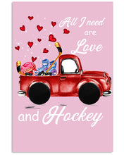 Load image into Gallery viewer, All I Need Are Love And Hockey Gift For Hockey Players Vertical Poster