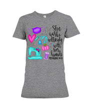 Load image into Gallery viewer, She Works Willingly With Her Hands Proverbs 31 13 Gift For Sewing Lovers Ladies Tee