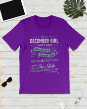 Load image into Gallery viewer, December Girl I Have Three Sides Birthday Gift For Women Guys Tee
