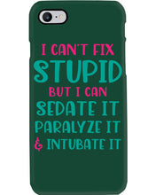 Load image into Gallery viewer, I Can't Fix Stupid But I An Sadate It Gift For Girls Phone case