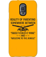Load image into Gallery viewer, Reality Of Parenting Somewhere Between Sweer Child O' Mine Phone case