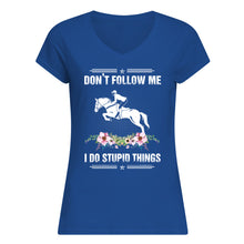 Load image into Gallery viewer, Don't Follow Me I Do Stupid Things Gift For Men Ladies V-Neck