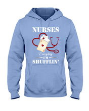Load image into Gallery viewer, Nurses Everyday I’m Shufflin’ Custom Design Gift For Nurse Hoodie