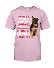 Load image into Gallery viewer, German Shepherd I Wanted You I Loved You Gift For Dog Lovers Guys Tee