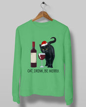 Load image into Gallery viewer, Cat Drink And Be Merry Meaningful Gift For Women Sweatshirt