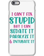 Load image into Gallery viewer, I Can't Fix Stupid But I An Sadate It Gift For Girls Phone case
