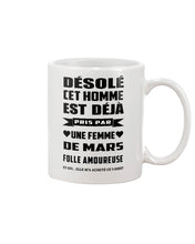 Load image into Gallery viewer, Désolé Cet Homme Est Déjà Pris Par Une Femme De Mars Birthday Gift Mug