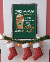 Load image into Gallery viewer, The Quarantine Time With Yarn And Coffee Gift For Women Vertical Poster