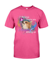 Load image into Gallery viewer, I Believe There Are Angels Among Us Gift For Chihuahua Lovers Guys Tee