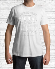 Load image into Gallery viewer, I'm The Best Stepdad Gift For Family Guys Tee