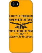 Load image into Gallery viewer, Reality Of Parenting Somewhere Between Sweer Child O' Mine Phone case