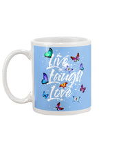 Load image into Gallery viewer, Butterfly Live Laugh Love Gift For Lover Mug