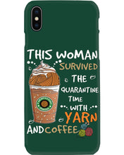 Load image into Gallery viewer, The Quarantine Time With Yarn And Coffee Gift For Women Phone case