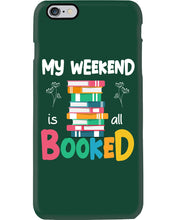Load image into Gallery viewer, Vintage Funny My Weekend Booked Gift For Book Lovers Phone case