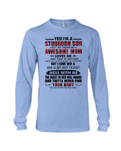 Load image into Gallery viewer, A Stubborn Son Of A Freaking Awesome Mom I Love Her Gift For Mama Unisex Long Sleeve