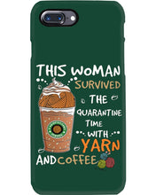 Load image into Gallery viewer, The Quarantine Time With Yarn And Coffee Gift For Women Phone case
